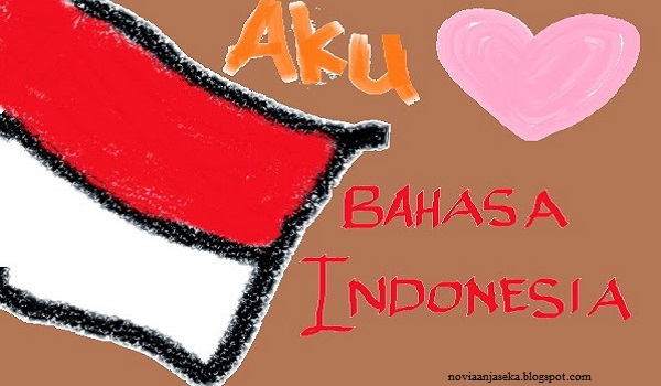 Bahasa Indonesia Harus Jadi Bahasa Internasional